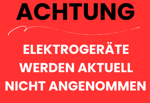 Annahmestop bei Elektrogeräten...